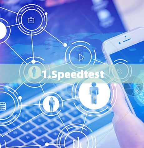 1.Speedtest